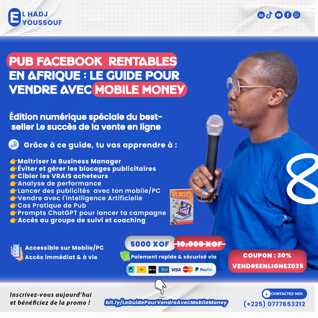 Facebook Ads Rentables en Afrique : Le Guide pour Vendre avec Mobile Money