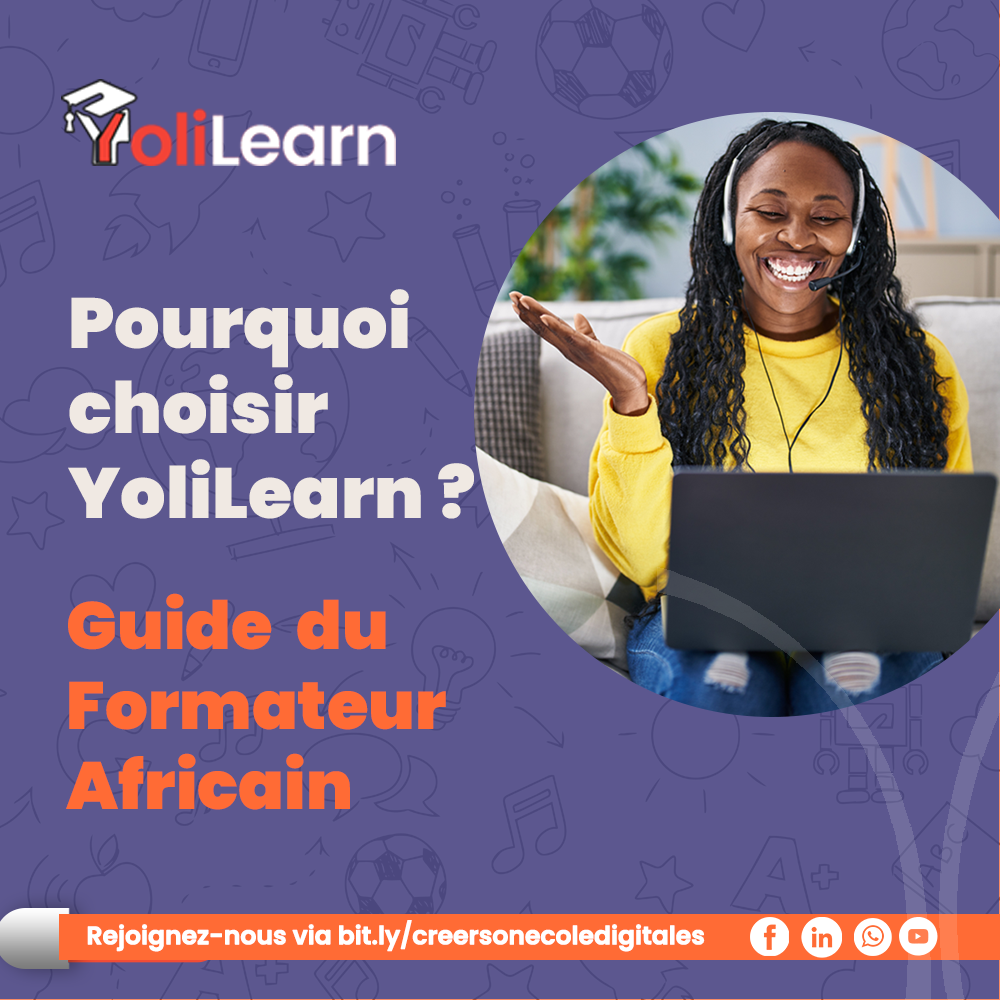 Pourquoi choisir YoliLearn pour digitaliser votre activité de formation ?