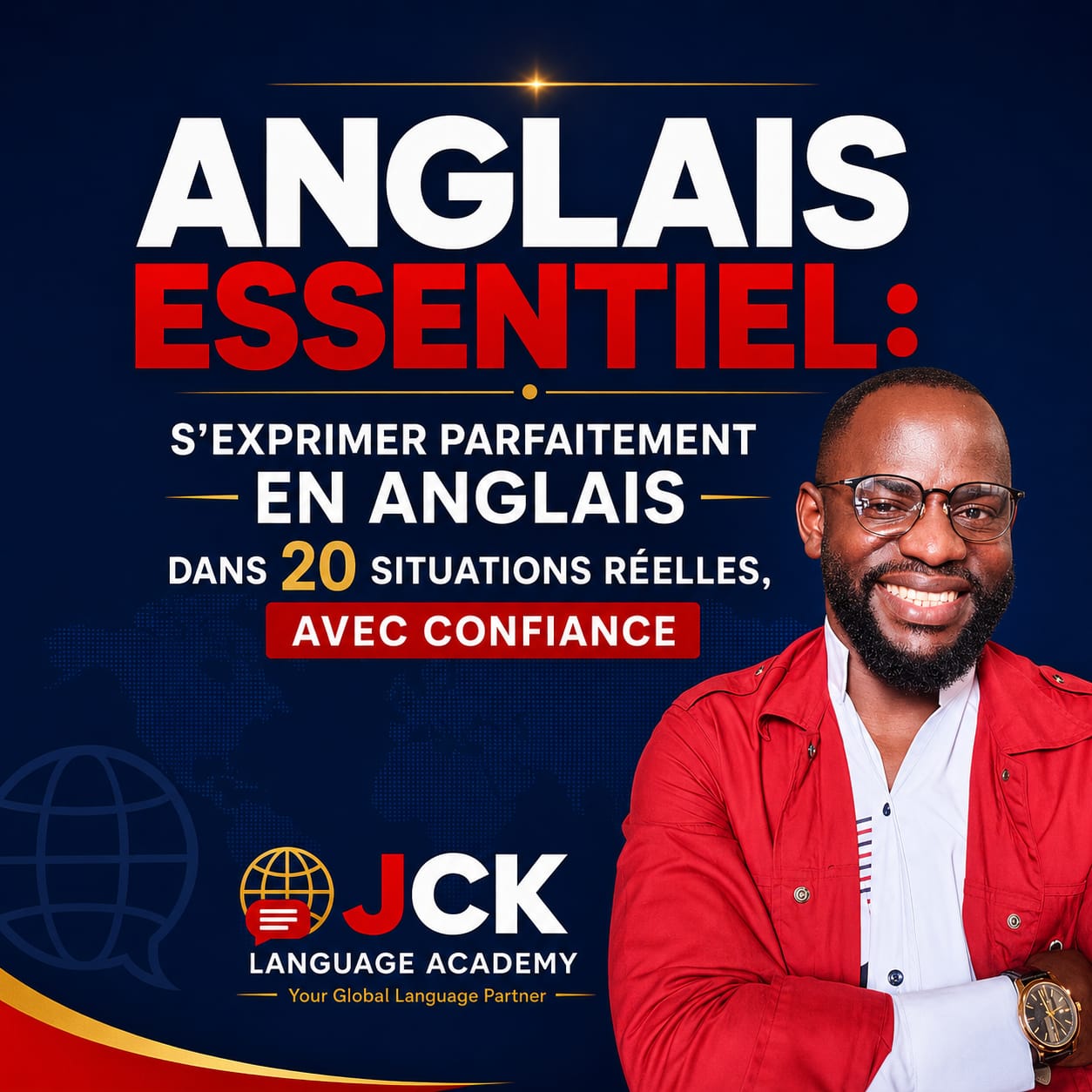 ANGLAIS ESSENTIEL: S'EXPRIMER PARFAITEMENT EN ANGLAIS DANS 20 SITUATIONS RÉELLES, AVEC CONFIANCE 