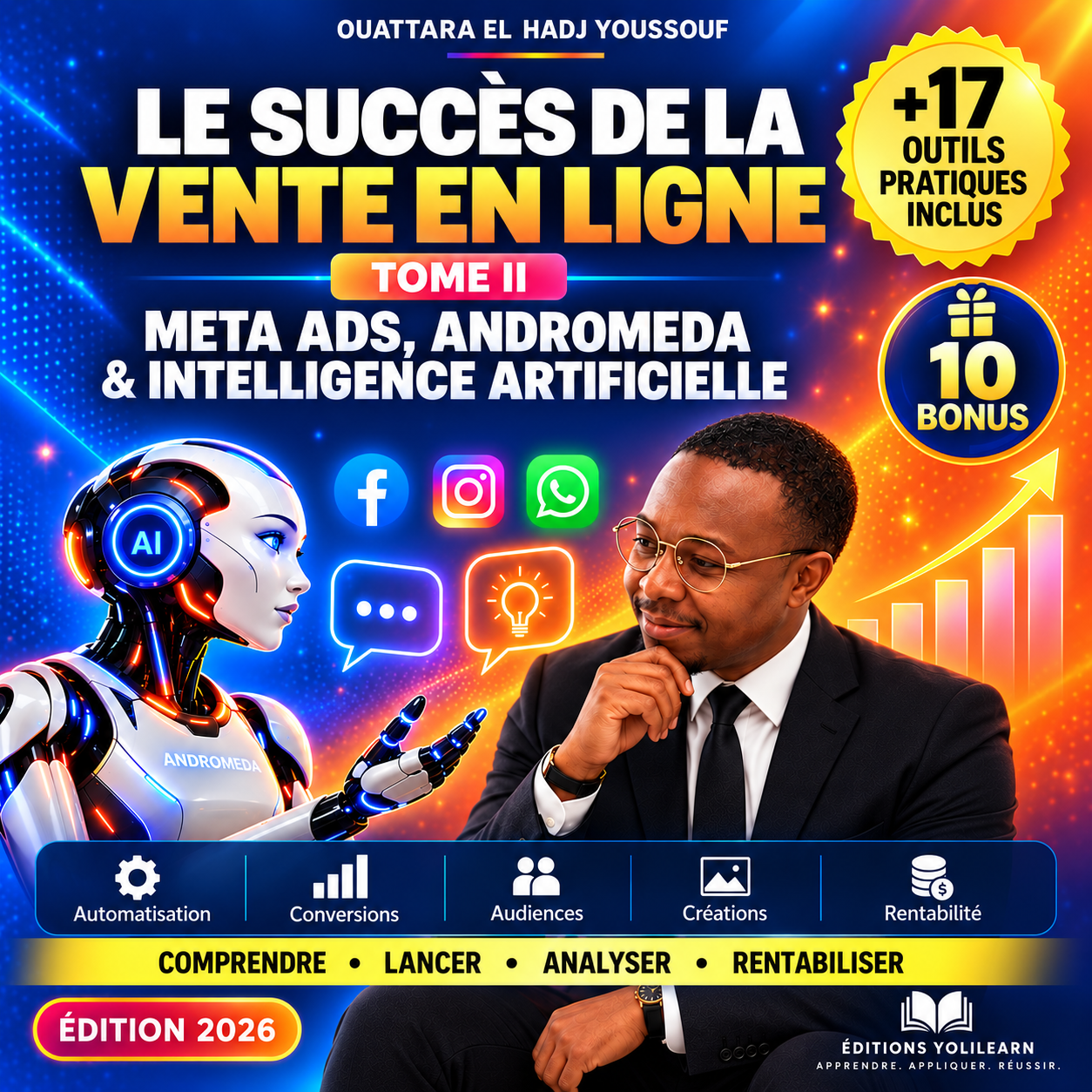 Le Succès de la Vente en Ligne — Tome II : Meta Ads, Andromeda & Intelligence Artificielle